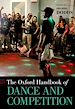 Télécharger le livre :  The Oxford Handbook of Dance and Competition