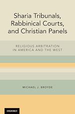 Télécharger le livre :  Sharia Tribunals, Rabbinical Courts, and Christian Panels