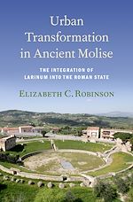 Télécharger le livre :  Urban Transformation in Ancient Molise