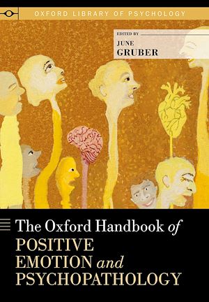 Téléchargez le livre :  The Oxford Handbook of Positive Emotion and Psychopathology