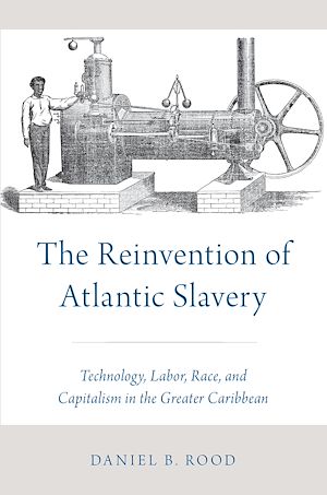 Téléchargez le livre :  The Reinvention of Atlantic Slavery