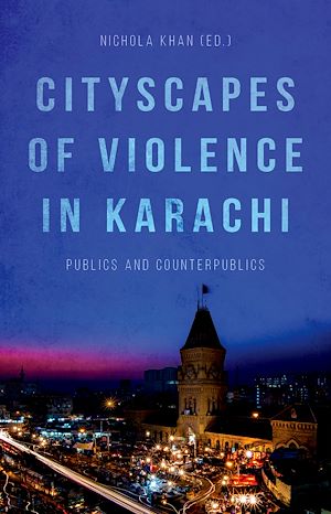 Téléchargez le livre :  Cityscapes of Violence in Karachi