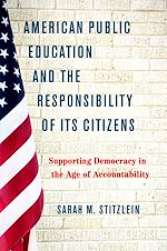 Télécharger le livre :  American Public Education and the Responsibility of its Citizens