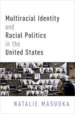 Télécharger le livre :  Multiracial Identity and Racial Politics in the United States