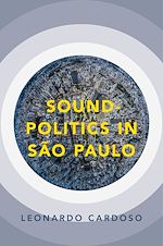 Télécharger le livre :  Sound-Politics in São Paulo