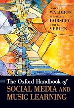 Télécharger le livre :  The Oxford Handbook of Social Media and Music Learning
