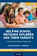 Télécharger le livre :  Helping School Refusing Children and Their Parents