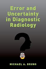 Télécharger le livre :  Error and Uncertainty in Diagnostic Radiology