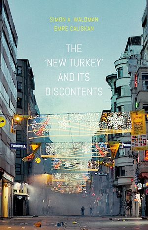 Téléchargez le livre :  The New Turkey and Its Discontents