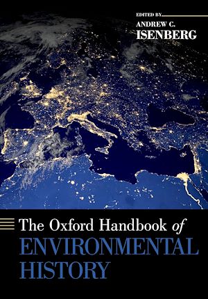 Téléchargez le livre :  The Oxford Handbook of Environmental History
