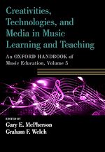 Télécharger le livre :  Creativities, Technologies, and Media in Music Learning and Teaching