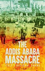 Télécharger le livre :  The Addis Ababa Massacre