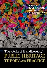 Télécharger le livre :  The Oxford Handbook of Public Heritage Theory and Practice