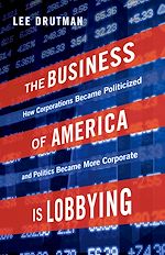 Télécharger le livre :  The Business of America is Lobbying