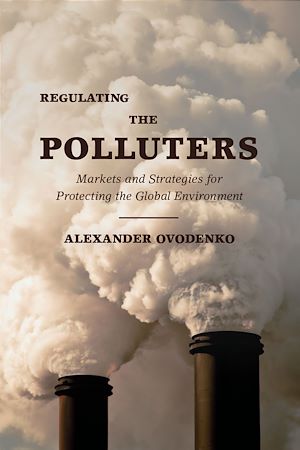 Téléchargez le livre :  Regulating the Polluters