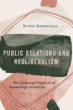 Télécharger le livre :  Public Relations and Neoliberalism