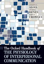 Télécharger le livre :  The Oxford Handbook of the Physiology of Interpersonal Communication