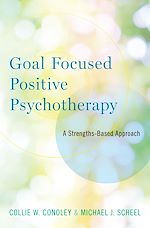 Télécharger le livre :  Goal Focused Positive Psychotherapy