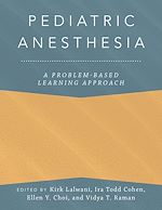 Télécharger le livre :  Pediatric Anesthesia: A Problem-Based Learning Approach