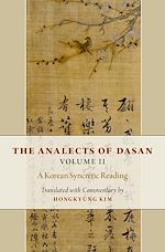 Télécharger le livre :  The Analects of Dasan, Volume II