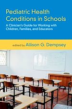 Télécharger le livre :  Pediatric Health Conditions in Schools