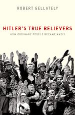 Télécharger le livre :  Hitler's True Believers