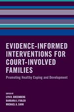 Télécharger le livre :  Evidence-Informed Interventions for Court-Involved Families