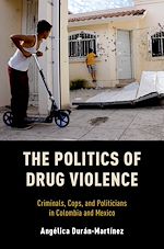 Télécharger le livre :  The Politics of Drug Violence