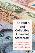 Télécharger le livre :  The BRICS and Collective Financial Statecraft