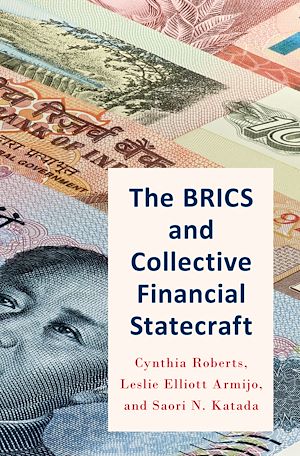 Téléchargez le livre :  The BRICS and Collective Financial Statecraft