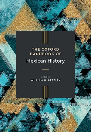 Download the eBook: The Oxford Handbook of Mexican History