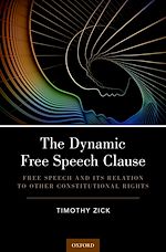 Télécharger le livre :  The Dynamic Free Speech Clause
