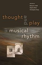 Télécharger le livre :  Thought and Play in Musical Rhythm