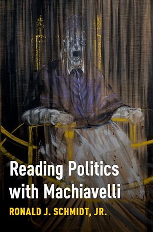 Téléchargez le livre :  Reading Politics with Machiavelli