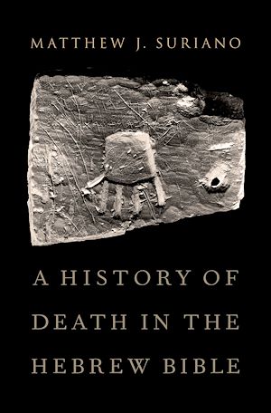 Téléchargez le livre :  A History of Death in the Hebrew Bible