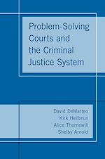 Télécharger le livre :  Problem-Solving Courts and the Criminal Justice System