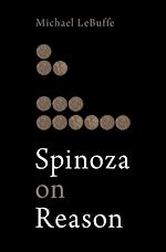 Télécharger le livre :  Spinoza on Reason