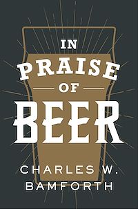 Téléchargez le livre :  In Praise of Beer