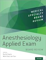 Télécharger le livre :  Anesthesiology Applied Exam Board Review