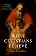 Télécharger le livre :  What Christians Believe