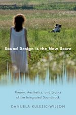 Télécharger le livre :  Sound Design is the New Score