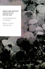 Télécharger le livre :  Media and Protest Logics in the Digital Era