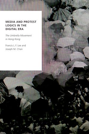 Téléchargez le livre :  Media and Protest Logics in the Digital Era