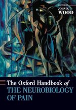 Télécharger le livre :  The Oxford Handbook of the Neurobiology of Pain