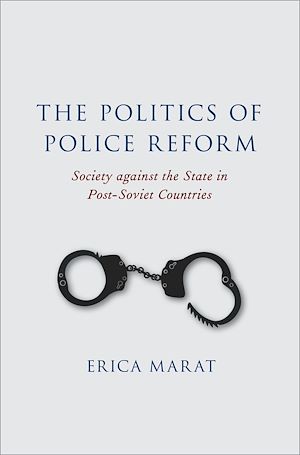 Téléchargez le livre :  The Politics of Police Reform