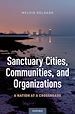 Télécharger le livre :  Sanctuary Cities, Communities, and Organizations