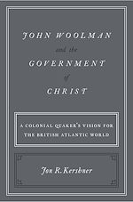 Télécharger le livre :  John Woolman and the Government of Christ