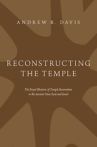 Téléchargez le livre :  Reconstructing the Temple