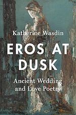 Télécharger le livre :  Eros at Dusk