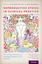 Télécharger le livre :  Reproductive Ethics in Clinical Practice